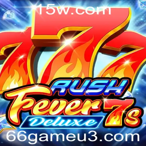 Descubra o Mundo Empolgante de RushFever7sDeluxe: O Jogo do Momento